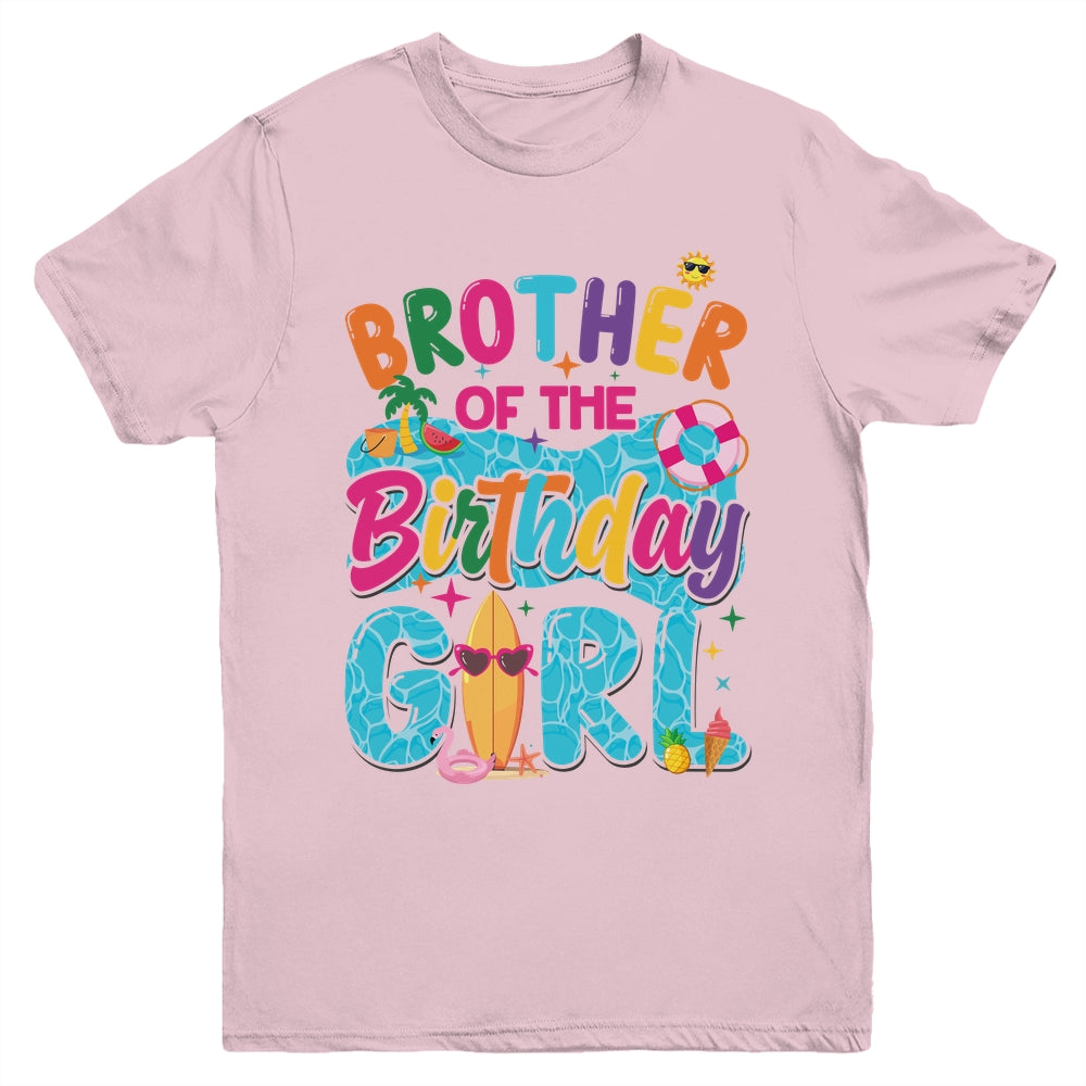 Brother Of The Birthday Girl Pool Party Beach Family Matching Youth Shirt | siriusteestore