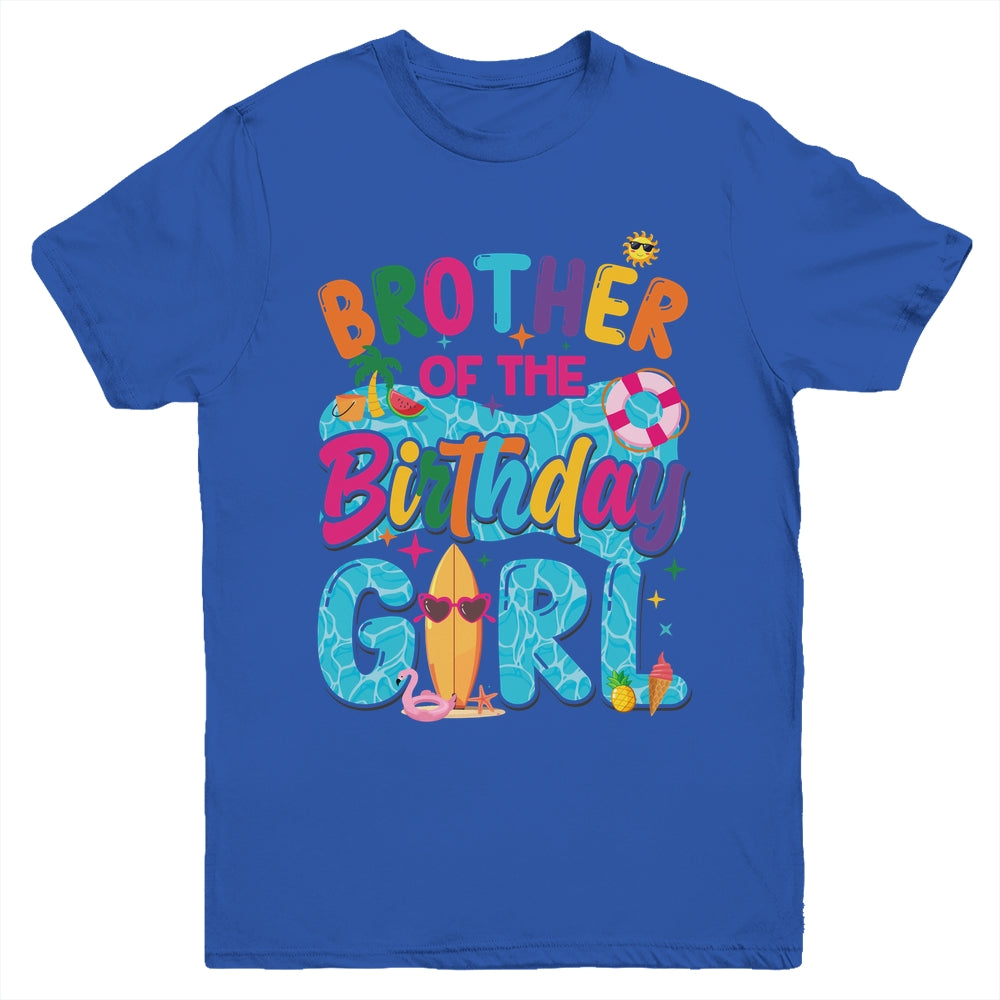 Brother Of The Birthday Girl Pool Party Beach Family Matching Youth Shirt | siriusteestore