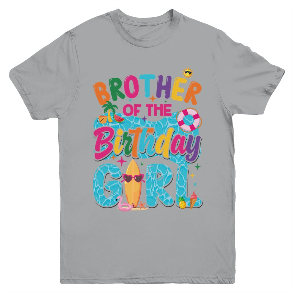 Brother Of The Birthday Girl Pool Party Beach Family Matching Youth Shirt | siriusteestore