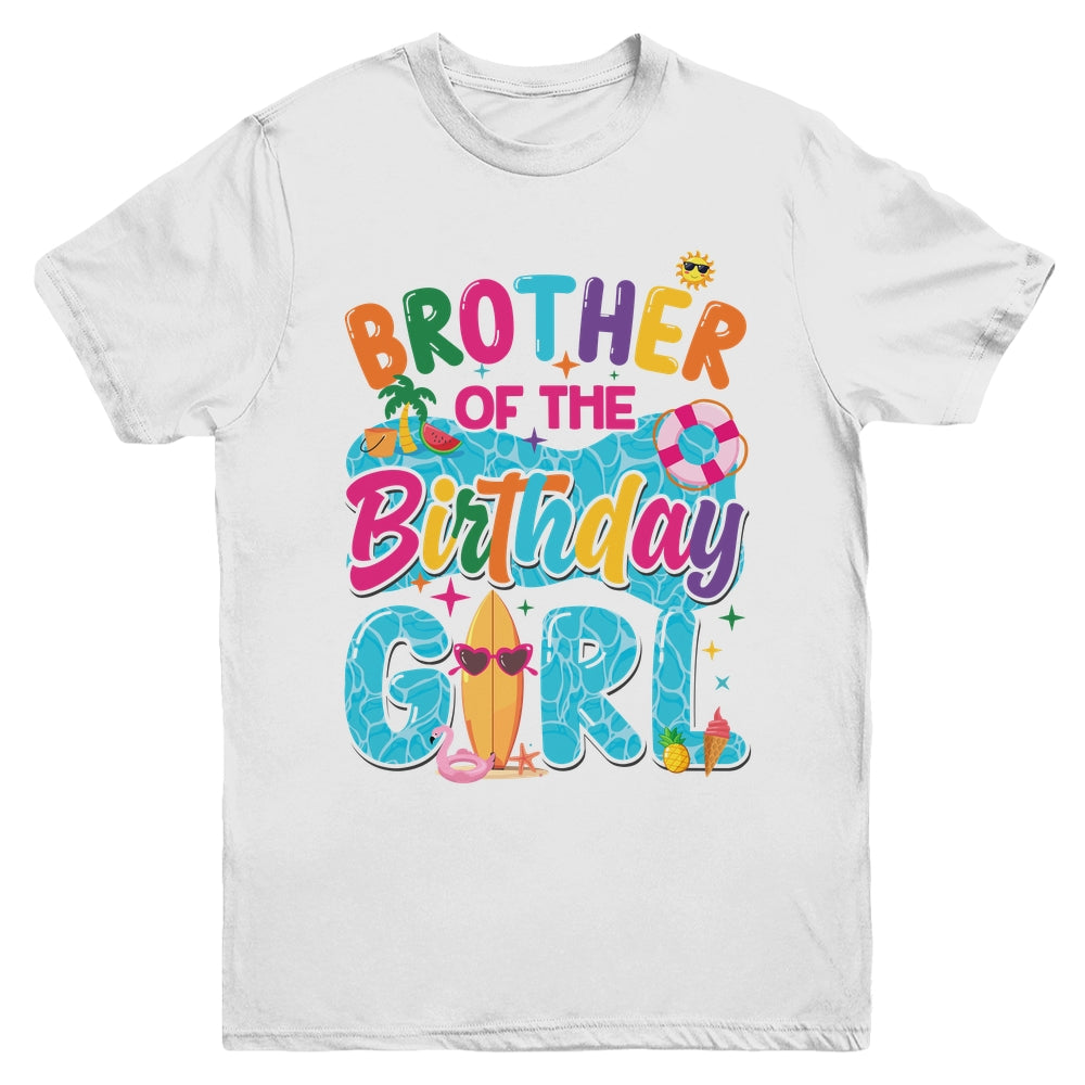 Brother Of The Birthday Girl Pool Party Beach Family Matching Youth Shirt | siriusteestore