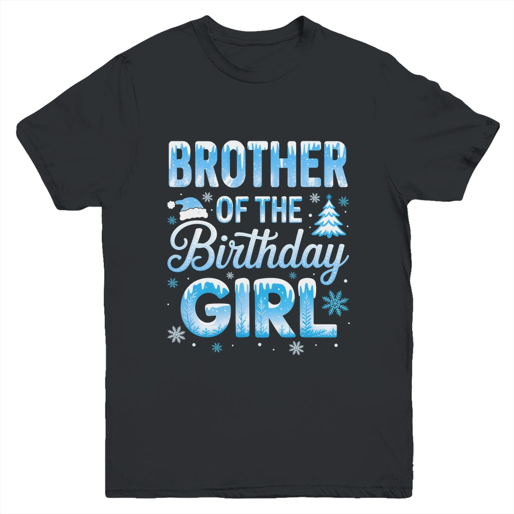 Brother Of The Birthday Girl Snowflakes Winter Family Matching Youth Shirt | siriusteestore
