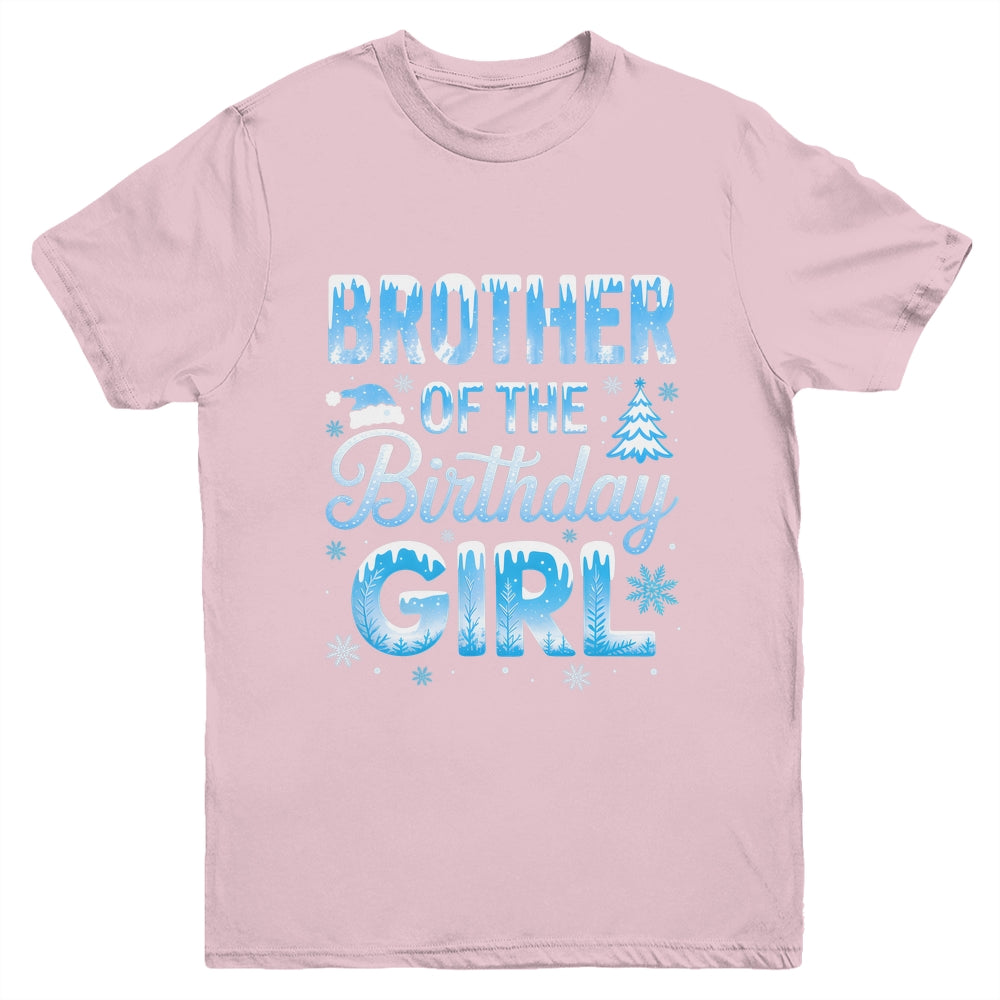 Brother Of The Birthday Girl Snowflakes Winter Family Matching Youth Shirt | siriusteestore