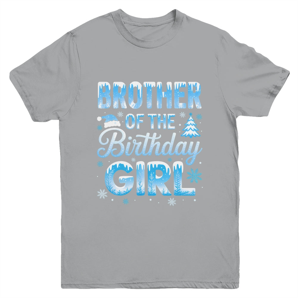 Brother Of The Birthday Girl Snowflakes Winter Family Matching Youth Shirt | siriusteestore