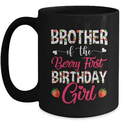 Brother Of The Birthday Girl Strawberry Berry 1st Birthday Girl Mug | siriusteestore