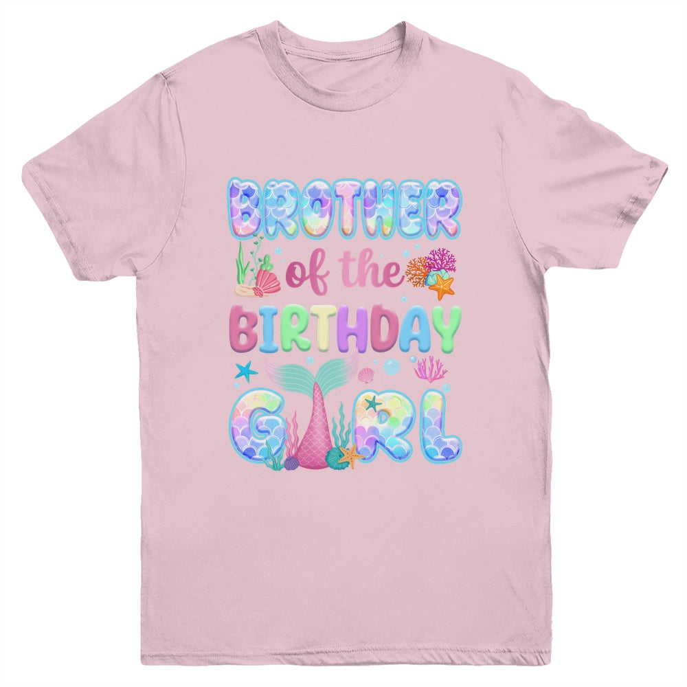 Brother Of The Birthday Mermaid Girl Family Matching Party Youth Shirt | siriusteestore