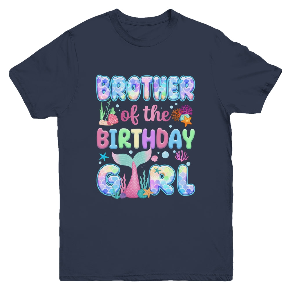 Brother Of The Birthday Mermaid Girl Family Matching Party Youth Shirt | siriusteestore
