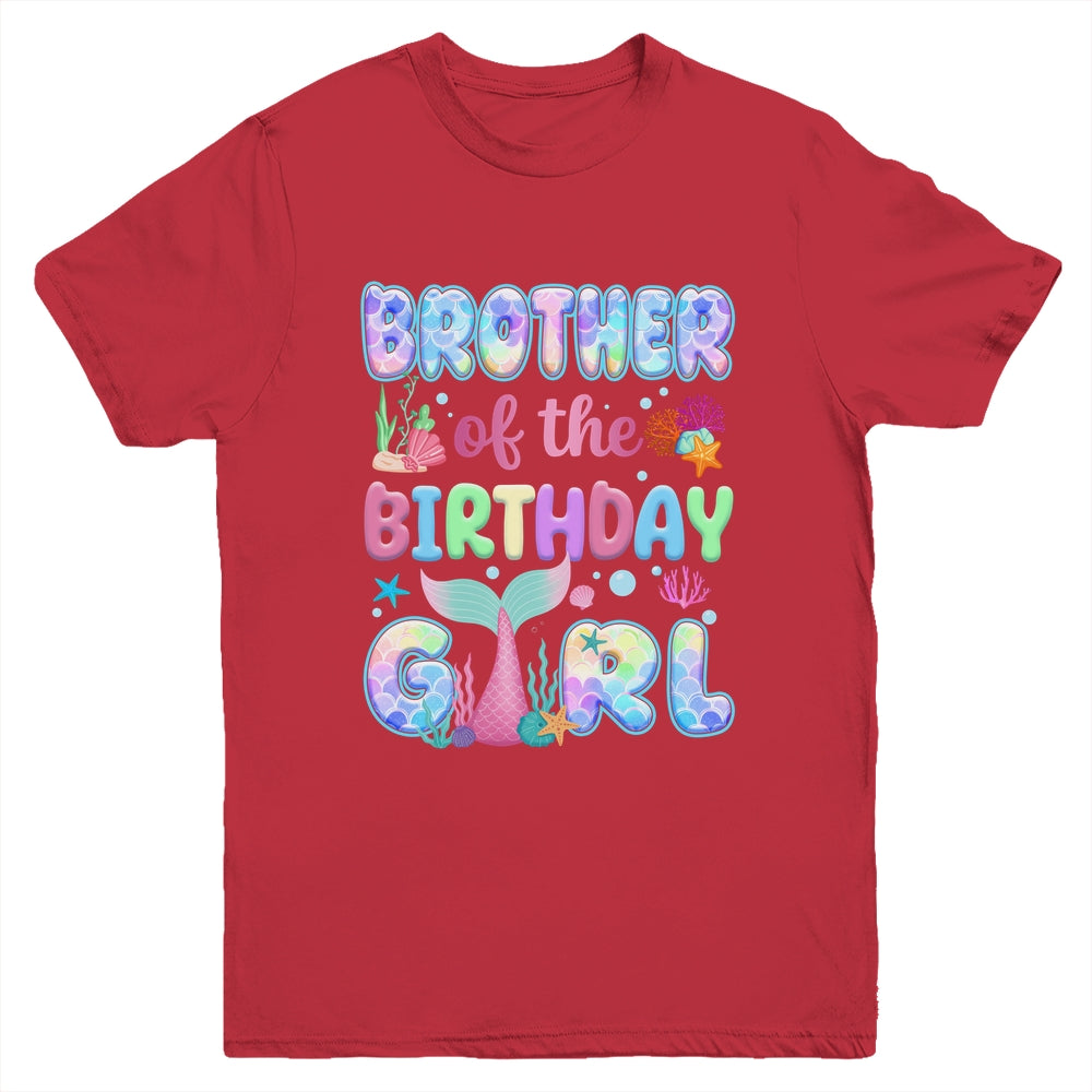 Brother Of The Birthday Mermaid Girl Family Matching Party Youth Shirt | siriusteestore
