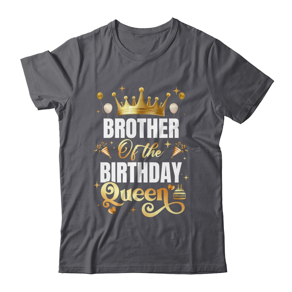 Brother Of The Birthday Queen Funny Matching Birthday Party Shirt & Hoodie | siriusteestore