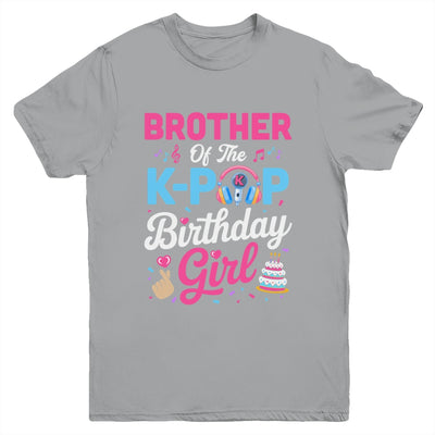 Brother Of The K-Pop Birthday Girl Korean Music Family Youth Shirt | siriusteestore