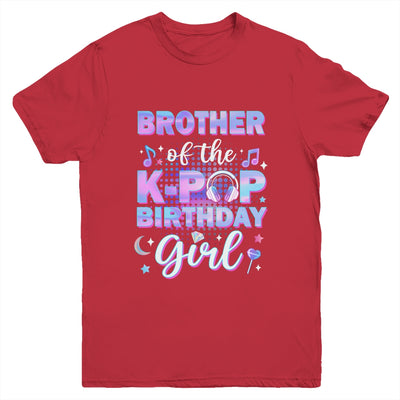 Brother Of The K-Pop Birthday Girl Matching Family Music Youth Shirt | siriusteestore