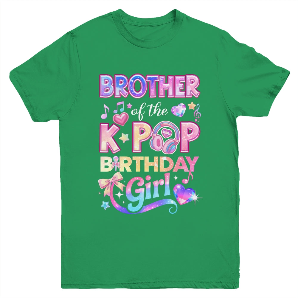 Brother Of The K-Pop Birthday Girls Korean Music Lovers Youth Shirt | siriusteestore
