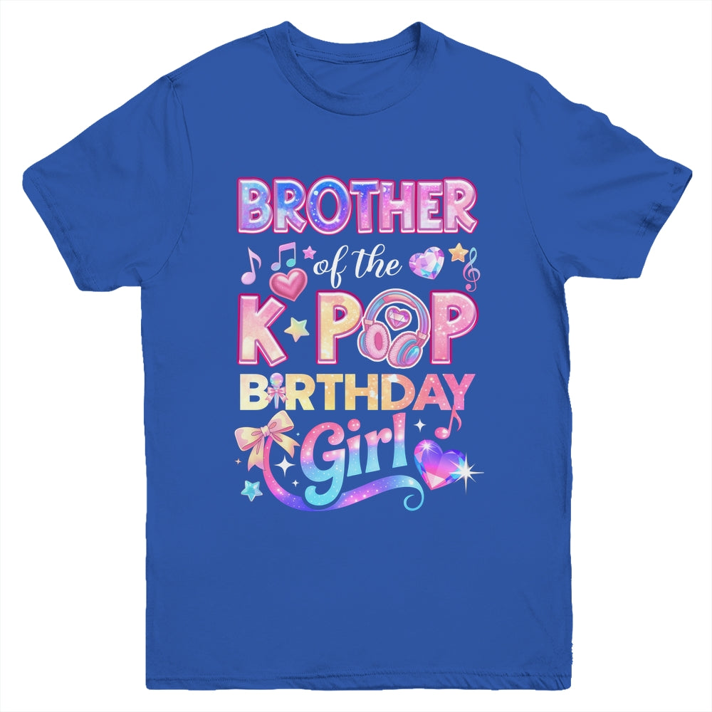 Brother Of The K-Pop Birthday Girls Korean Music Lovers Youth Shirt | siriusteestore