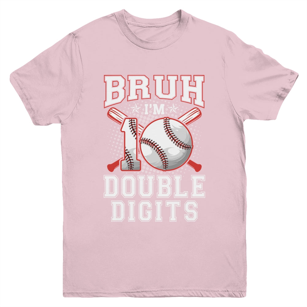 Bruh I'M Double Digits 10Th Birthday 10 Year Old Baseball Youth Shirt | siriusteestore