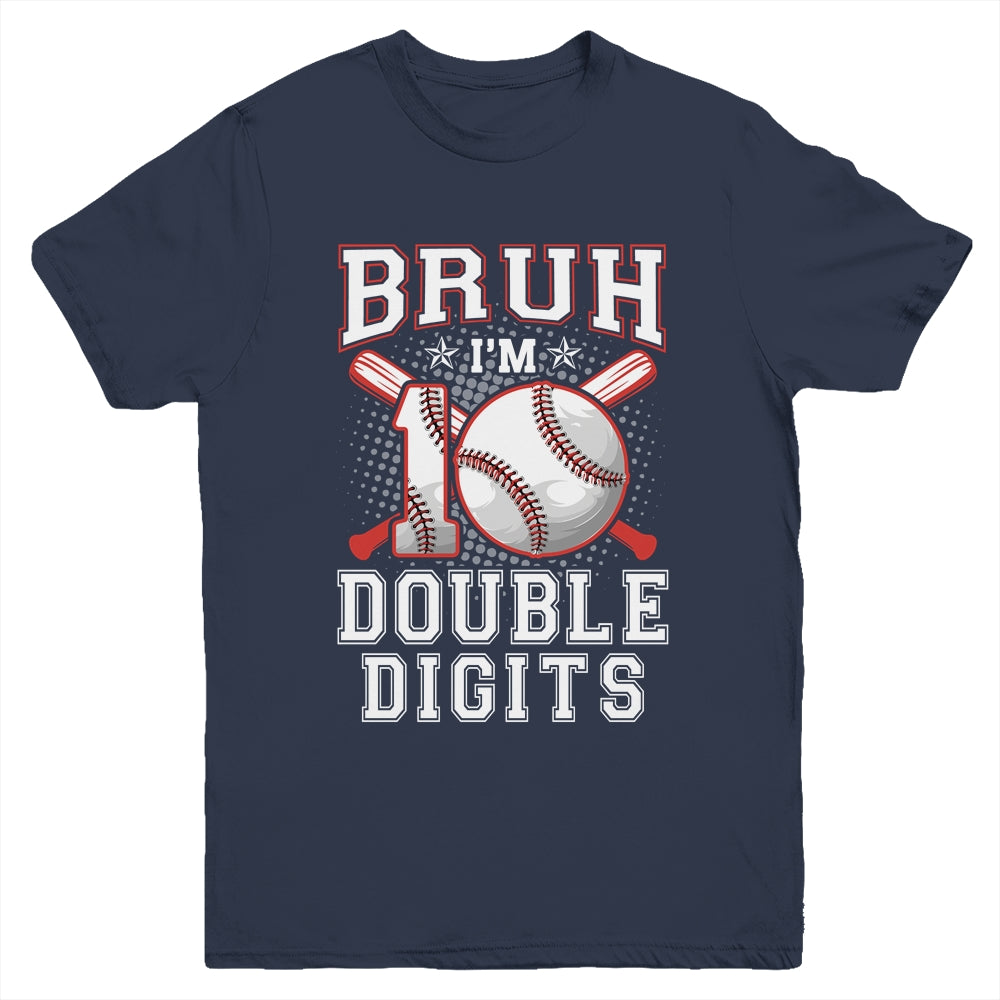 Bruh I'M Double Digits 10Th Birthday 10 Year Old Baseball Youth Shirt | siriusteestore