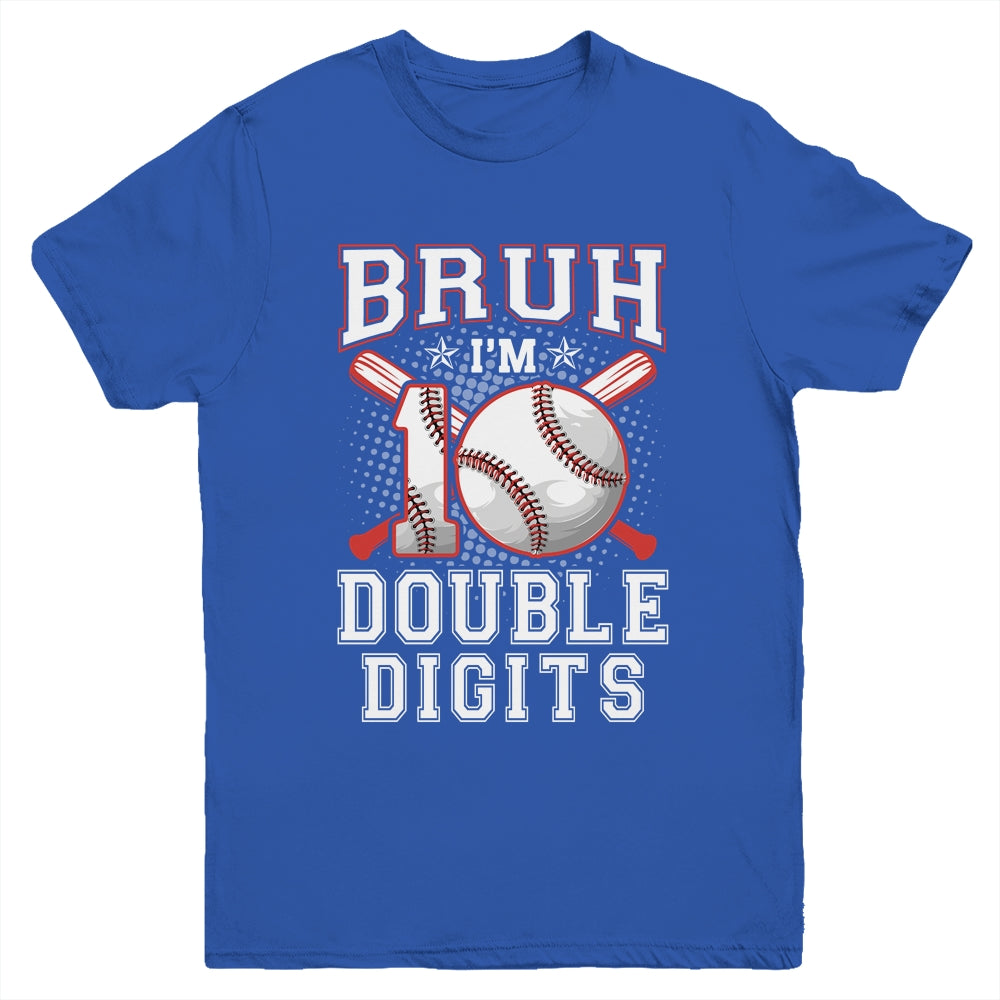 Bruh I'M Double Digits 10Th Birthday 10 Year Old Baseball Youth Shirt | siriusteestore