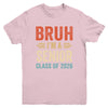 Bruh I'm A Senior Class Of 2026 Graduation Senior 2026 Youth Shirt | siriusteestore