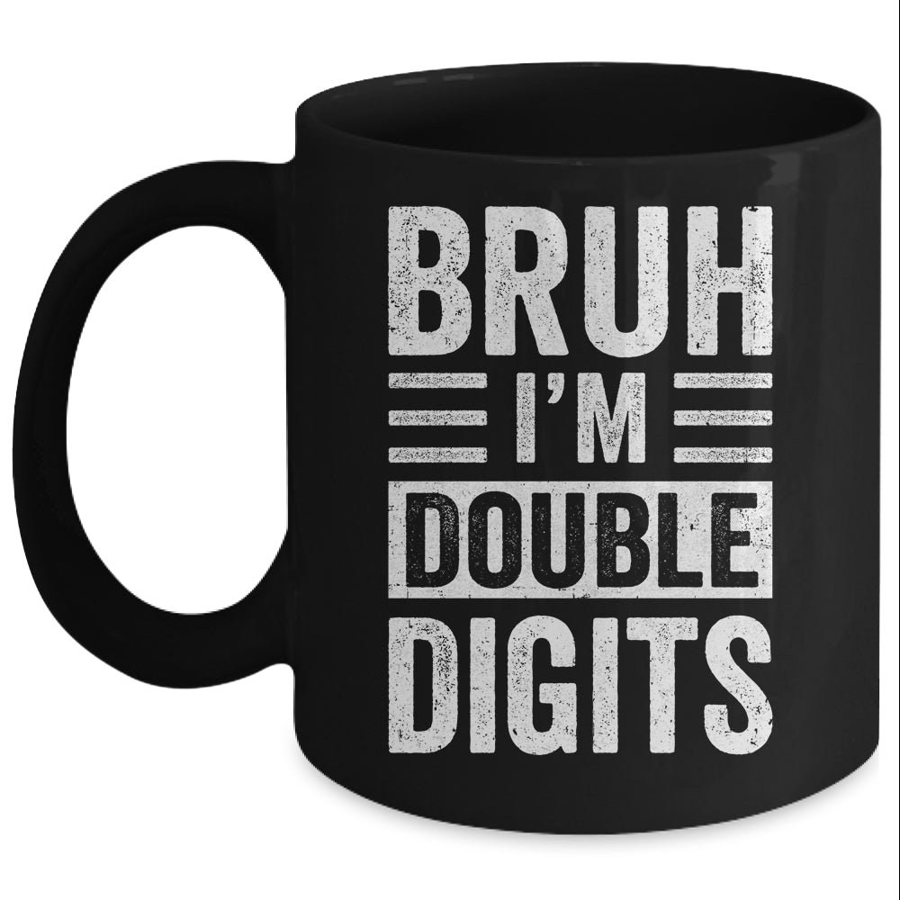 Bruh I'm Double Digits 10 Year Old Funny 10th Birthday Boy Mug | siriusteestore