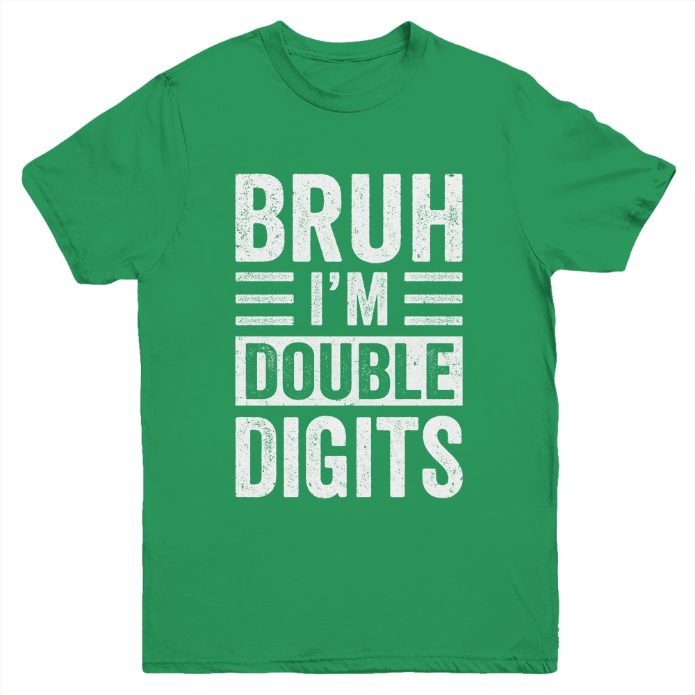 Bruh I'm Double Digits 10 Year Old Funny 10th Birthday Boy Youth Shirt | siriusteestore