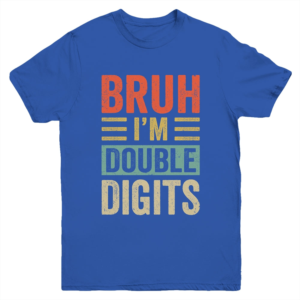 Bruh I'm Double Digits 10th Birthday Funny 10 Year Old Boy Youth Shirt | siriusteestore