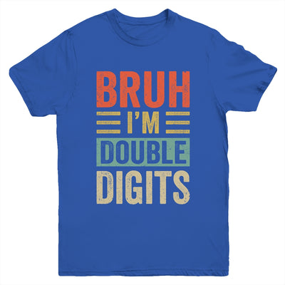 Bruh I'm Double Digits 10th Birthday Funny 10 Year Old Boy Youth Shirt | siriusteestore