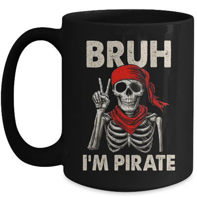 Bruh Im A Pirate Spooky Skeleton Halloween Costumes Men Boys Mug | siriusteestore