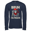 Bruh Im A Pirate Spooky Skeleton Halloween Costumes Men Boys Shirt & Hoodie | siriusteestore