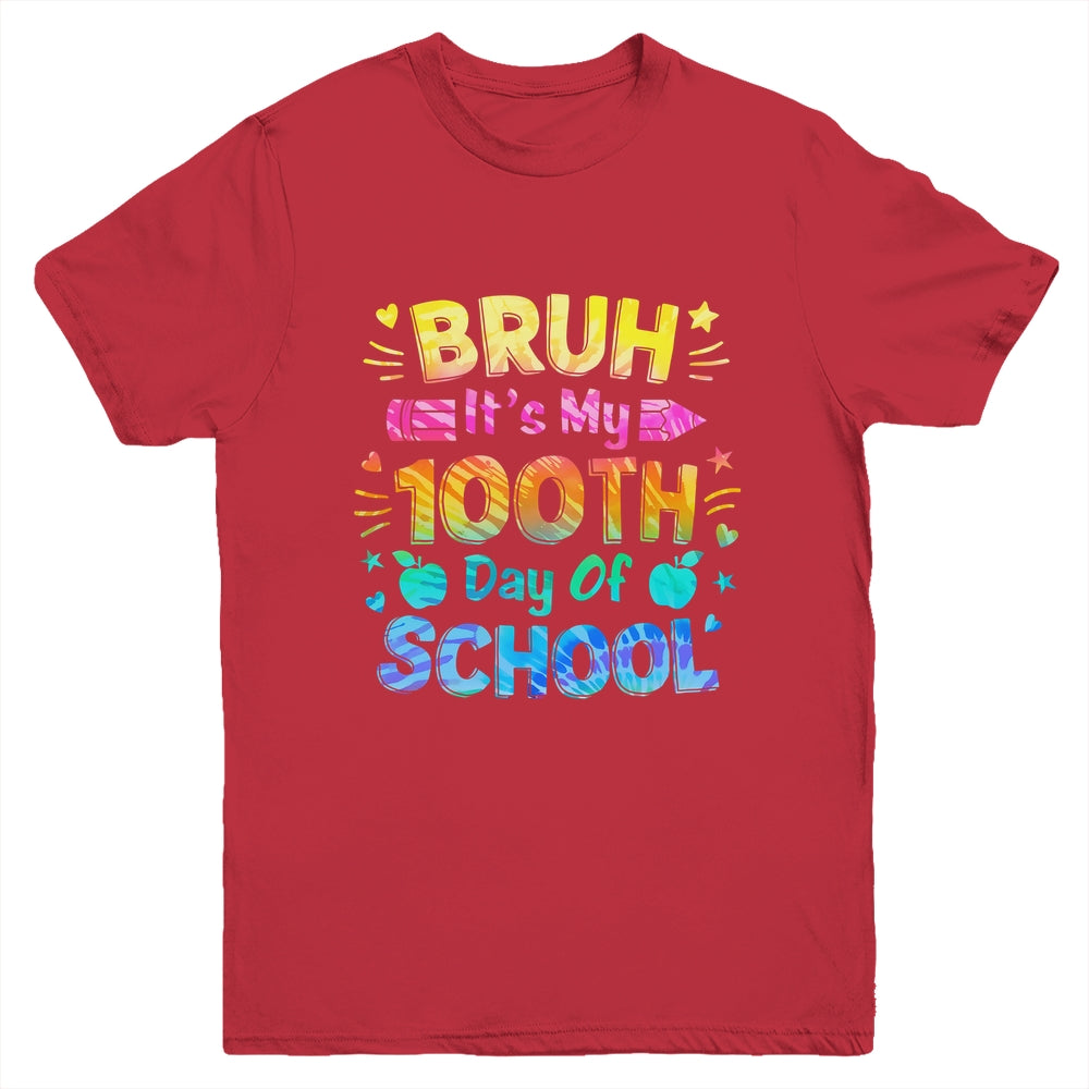 Bruh It's My 100 Days Of School Tie Dye 100th Day Boys Girls Youth Shirt | siriusteestore