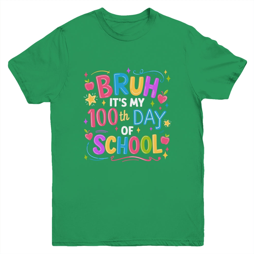 Bruh It's My 100th Day Of School Celebration 100 Days Kids Youth Shirt | siriusteestore