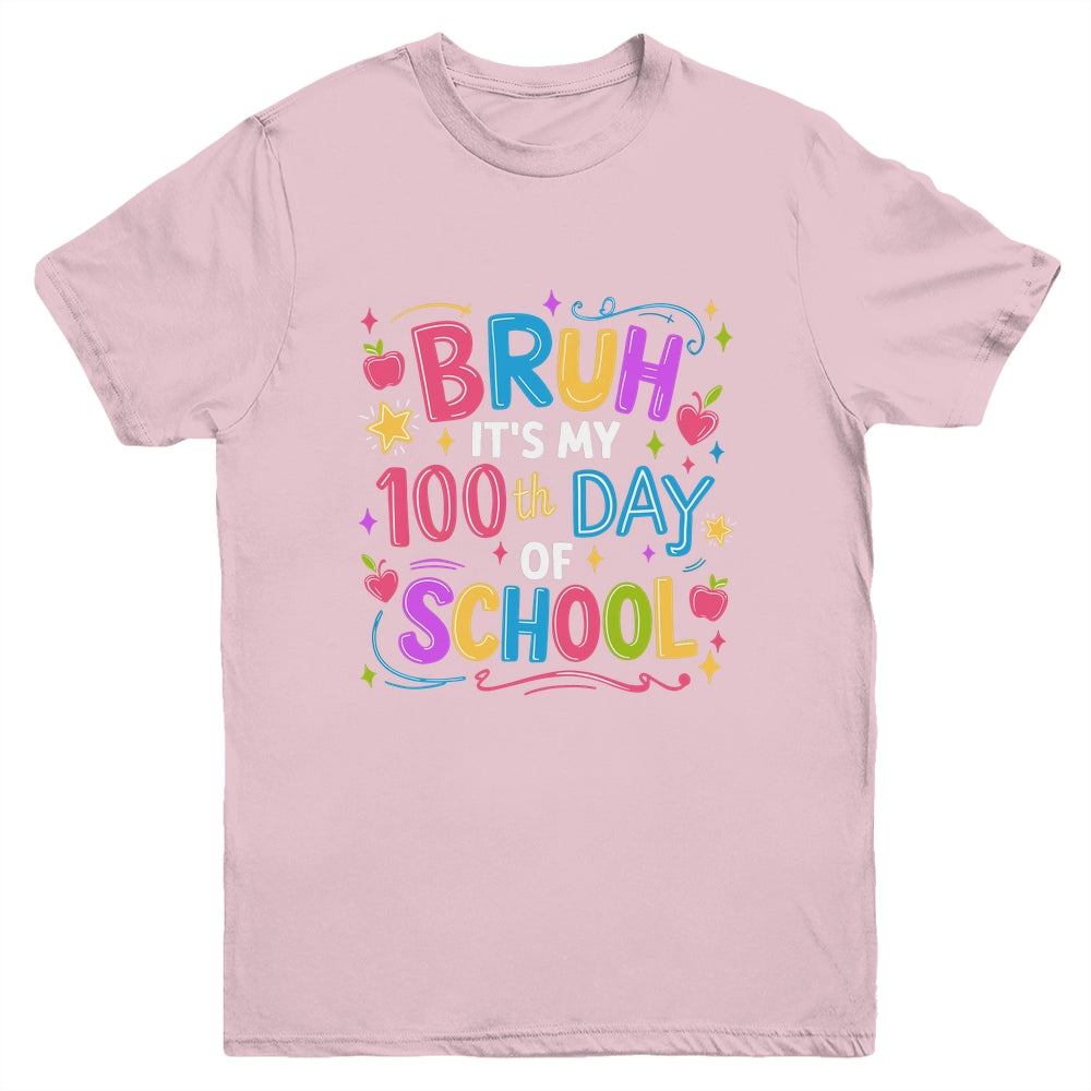 Bruh It's My 100th Day Of School Celebration 100 Days Kids Youth Shirt | siriusteestore