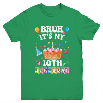 Bruh It's My 10th Birthday Cake 10 Year Old Birthday Funny Youth Shirt | siriusteestore