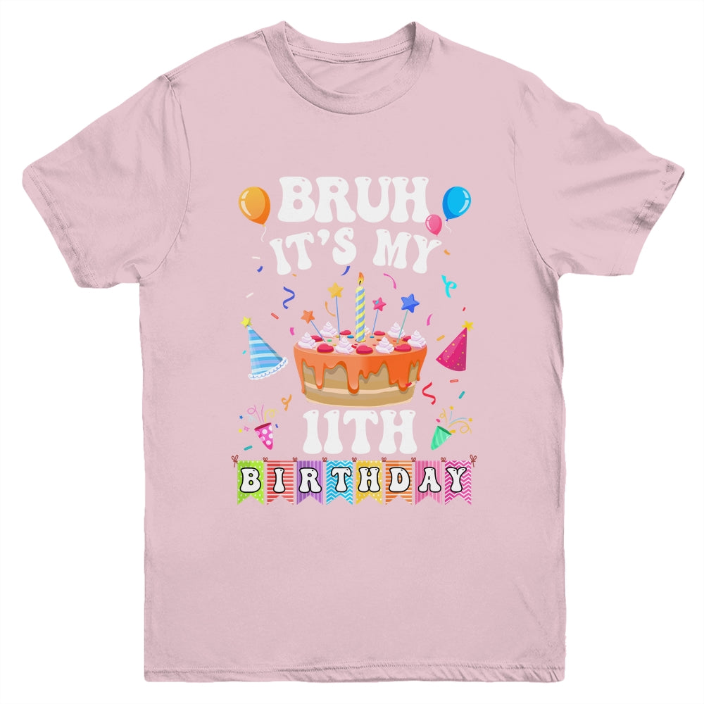 Bruh It's My 11th Birthday Cake 11 Year Old Birthday Funny Youth Shirt | siriusteestore