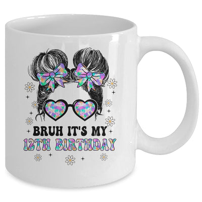 Bruh It's My 12th Birthday Cute Twelve 12 Year Old Bday Girl Mug | siriusteestore