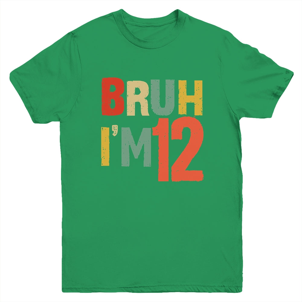 Bruh It's My 12th Birthday I'm 12 Year Old Birthday Retro Youth Shirt | siriusteestore