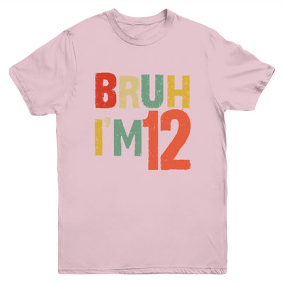 Bruh It's My 12th Birthday I'm 12 Year Old Birthday Retro Youth Shirt | siriusteestore
