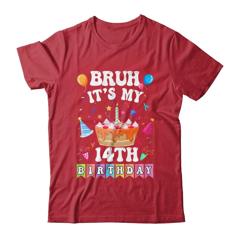 Bruh It's My 14th Birthday Cake 14 Year Old Birthday Funny Shirt & Hoodie | siriusteestore