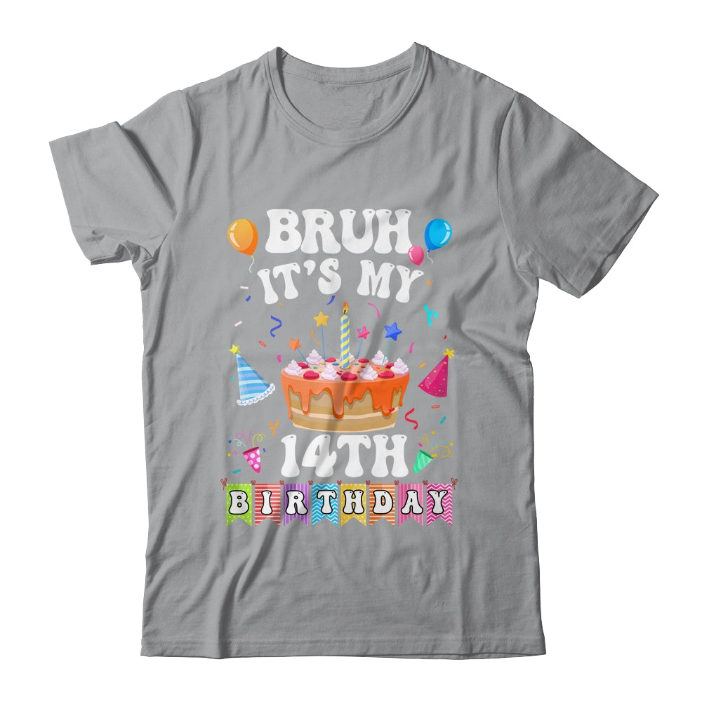 Bruh It's My 14th Birthday Cake 14 Year Old Birthday Funny Shirt & Hoodie | siriusteestore