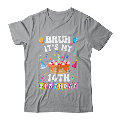 Bruh It's My 14th Birthday Cake 14 Year Old Birthday Funny Shirt & Hoodie | siriusteestore