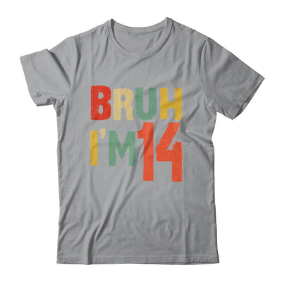 Bruh It's My 14th Birthday I'm 14 Year Old Birthday Retro Shirt & Hoodie | siriusteestore