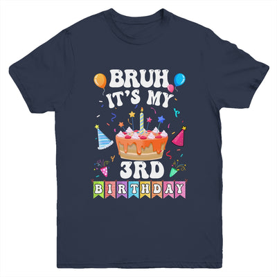 Bruh It's My 3rd Birthday Cake 3 Year Old Birthday Funny Youth Shirt | siriusteestore