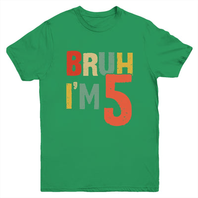 Bruh It's My 5th Birthday I'm 5 Year Old Birthday Retro Youth Shirt | siriusteestore
