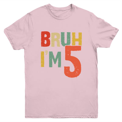 Bruh It's My 5th Birthday I'm 5 Year Old Birthday Retro Youth Shirt | siriusteestore