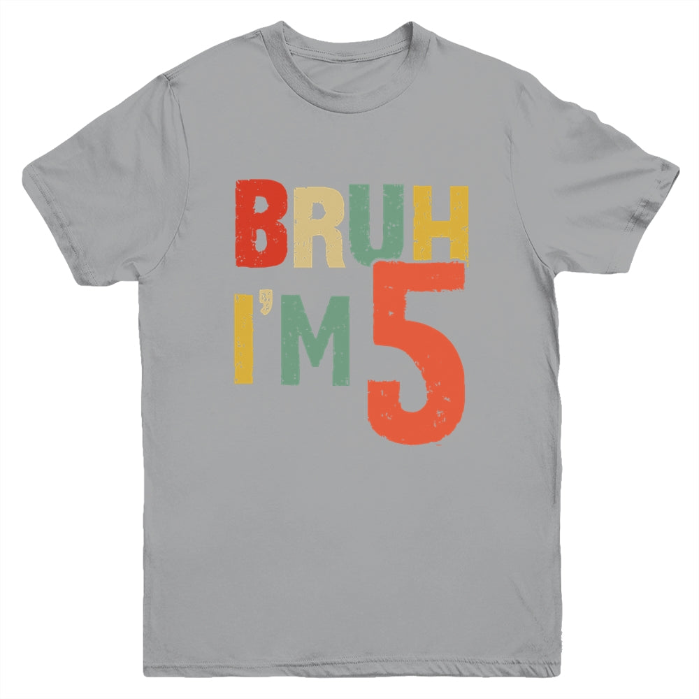 Bruh It's My 5th Birthday I'm 5 Year Old Birthday Retro Youth Shirt | siriusteestore