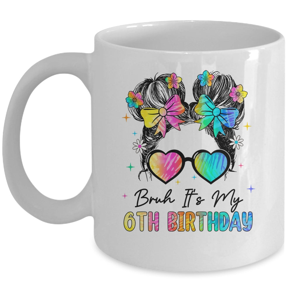 Bruh It's My 6th Birthday 6 Year Old 6th Birthday Girl Mug | siriusteestore