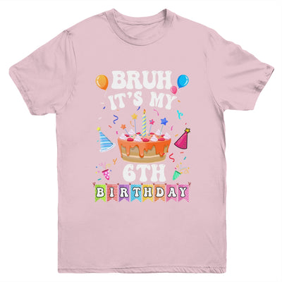 Bruh It's My 6th Birthday Cake 6 Year Old Birthday Funny Youth Shirt | siriusteestore