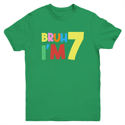 Bruh It's My 7th Birthday I'm 7 Year Old Birthday Party Youth Shirt | siriusteestore