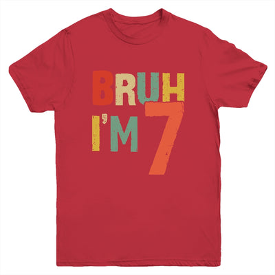 Bruh It's My 7th Birthday I'm 7 Year Old Birthday Retro Youth Shirt | siriusteestore