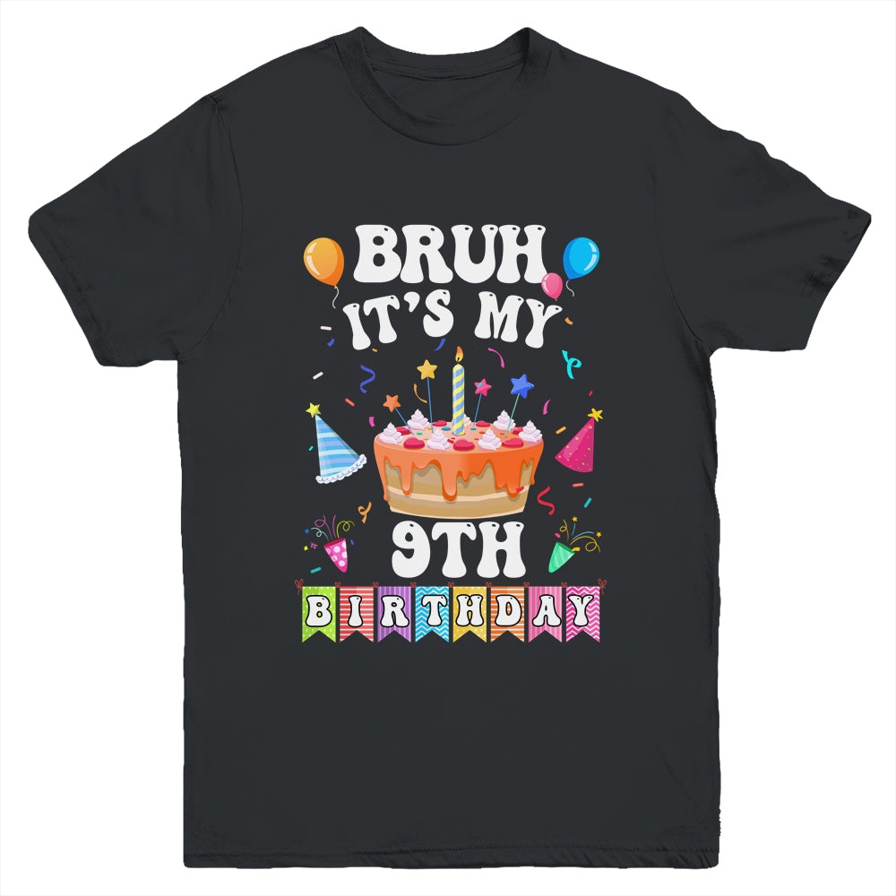 Bruh It's My 9th Birthday Cake 9 Year Old Birthday Funny Youth Shirt | siriusteestore