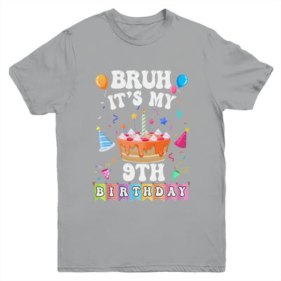 Bruh It's My 9th Birthday Cake 9 Year Old Birthday Funny Youth Shirt | siriusteestore