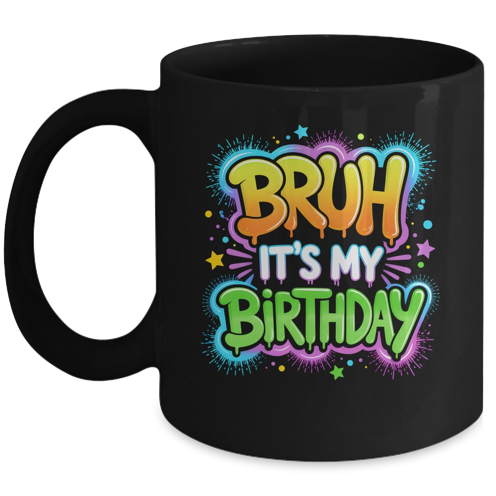 Bruh It's My Birthday Funny Birthday Boy Teen Gamer Meme Mug | siriusteestore