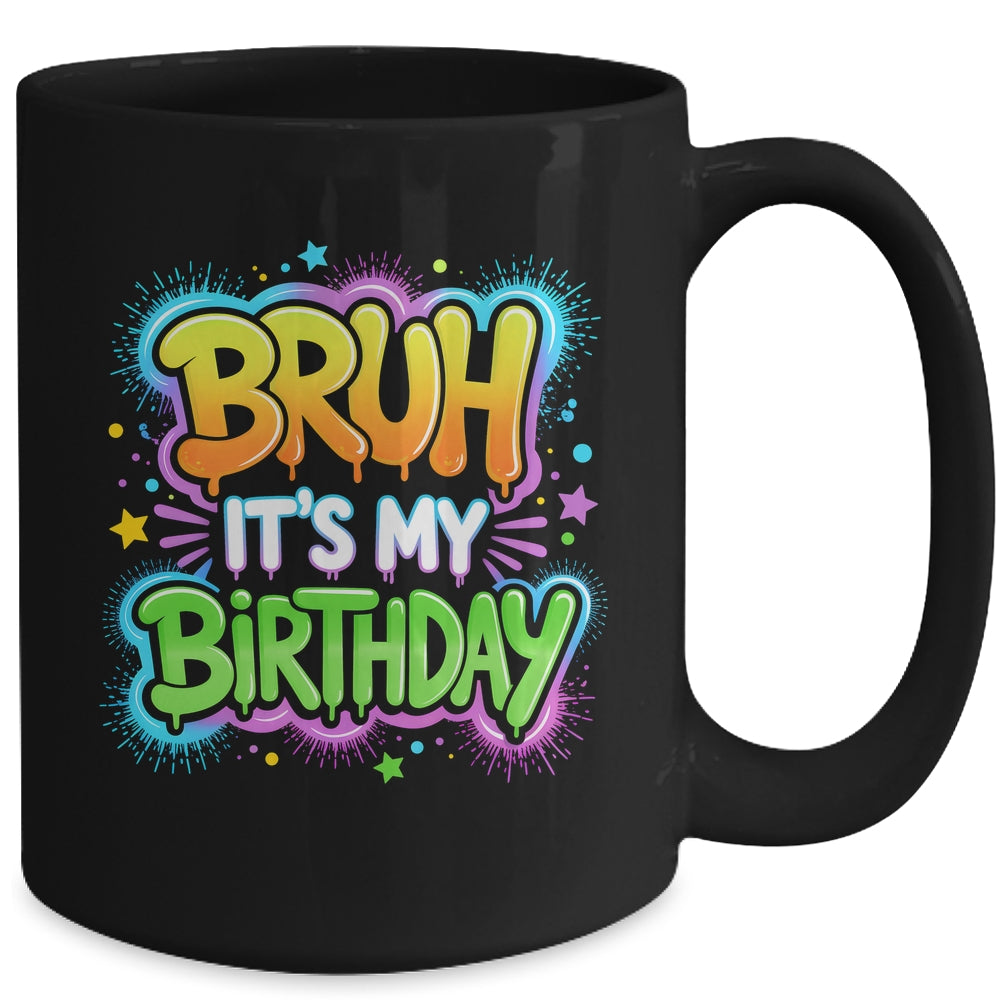 Bruh It's My Birthday Funny Birthday Boy Teen Gamer Meme Mug | siriusteestore